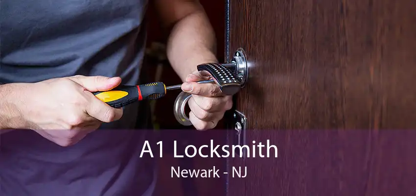 A1 Locksmith Newark - NJ