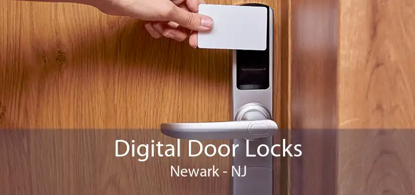 Digital Door Locks Newark - NJ