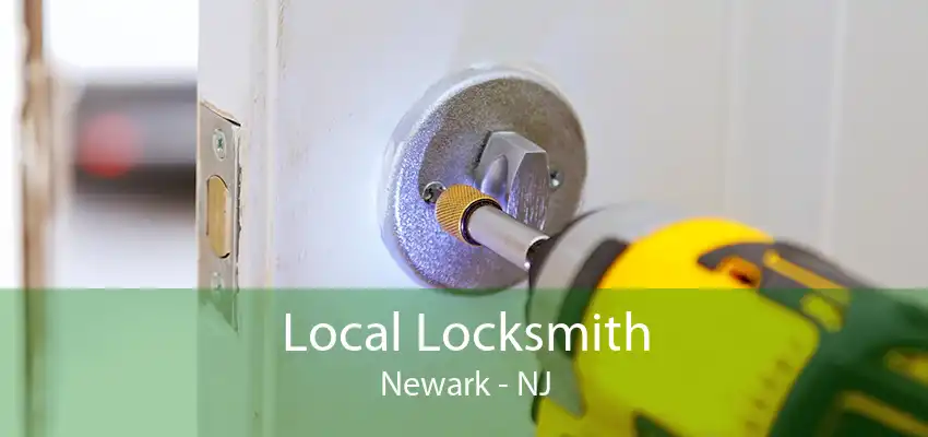 Local Locksmith Newark - NJ