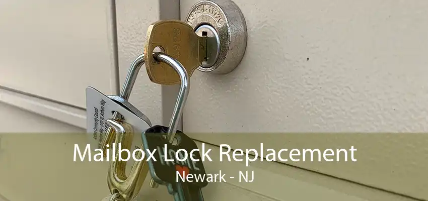 Mailbox Lock Replacement Newark - NJ