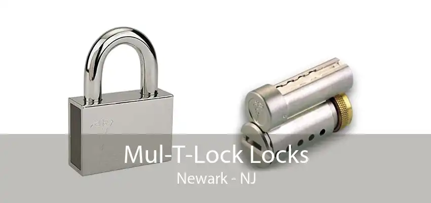 Mul-T-Lock Locks Newark - NJ