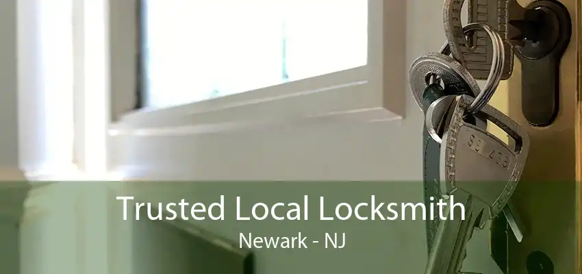 Trusted Local Locksmith Newark - NJ